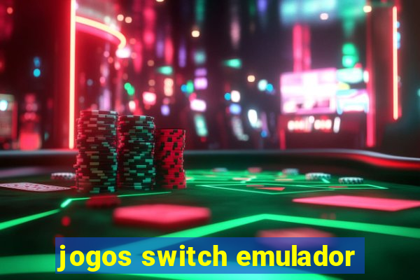 jogos switch emulador